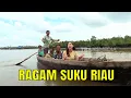 Download Lagu [FULL] RAGAM SUKU RIAU | JEJAK PETUALANG (11/09/25)