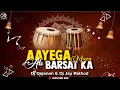 Download Lagu AAYEGA MAZA AB BARSAT KA ( TAPORI TABLA MIX ) DJ GAJANAN \u0026 DJ JAY RATHOD