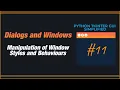 PYTHON TKINTER GUI SIMPLIFIED - Manipulating the styles and behaviour of our window