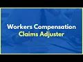 Workers Comp Claims Adjusters