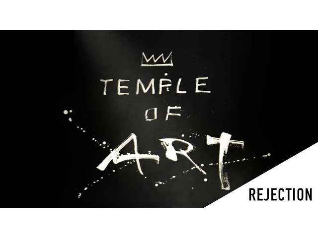 Temple of Art: Rejection