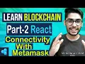 blockchain election dapp part 2 react connectivity with metamask