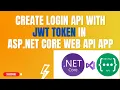 Create Login Api With Jwt Token in Asp Net Core Web API Application
