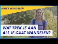 Wandelkleding: Wat trek je wanneer aan als je gaat wandelen? | ANWB Wandelen