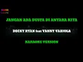 Download Lagu JANGAN ADA DUSTA DI ANTARA KITA - DECKY RYAN FEAT VANNY VABIOLA👌 karaoke version