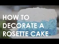 How to Decorate an Ombre Rosette Cake Cake Decorating for Beginners