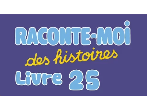 Download MP3 Livre audio | Raconte moi des histoires - Livre 25