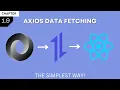 1 9 - Fetching Data using Axios in React