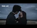 Tere Liye (Slowed + Reverb) | Atif Aslam, Shreya Ghoshal | SR Lofi