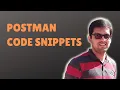How to Generate Code using Postman Code Snippets