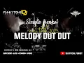 Download Lagu FUNKOT MELODY II MELODY DUT DUT NEW VERSION 2025 COVER IRON RONGSANG 199 BY ZINYO FUNKYTONE