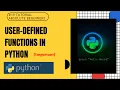 User-defined functions in Python Python Tutorial For Absolute Beginners In Hindi