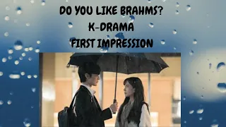 Download Do you like Brahms - K-Drama First Impression MP3