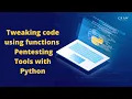 Tweaking code using functions Pentesting Tools with Python Craw Security