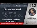 AutoCAD Tutorials 12 AutoCAD Circle Command 2021-25 Draw Circle TTR TTT