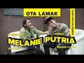 Download Lagu OTA LAMAK - MELANIE PUTRIA (UNI PAMBERANG)