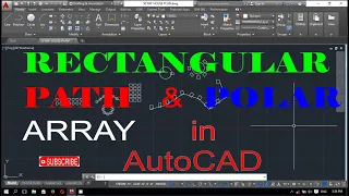 RECTANGULAR PATH AND POLAR ARRAY COMMAND IN AutoCAD HOW TO USE ARRAY COMMAND IN AutoCAD 2016