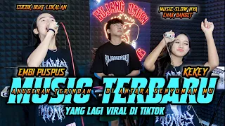 fyp kekey x embi pus pus ku ingin kau jadi miliku anugerah terindah remix lampung bujang orgen