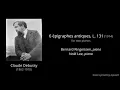 Claude Debussy - 6 épigraphes antiques (for piano four hands), L. 131 (score-video)