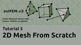 Tutorial 5 - 2D Mesh From Scratch