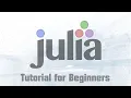 Julia Programming Tutorial for Beginners