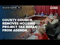 Luzerne County Council removes housing project tax break from agenda