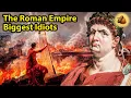 Biggest Idiots of the Roman Empire