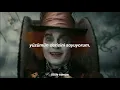 Melanie Martinez - Mad Hatter (Türkçe Çeviri) | alice & mad hatter