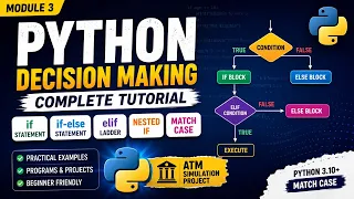Python Module 3 Decision Making in Python Full Beginner Tutorial