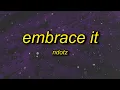 Download Lagu Ndotz - Embrace It | miss if you got a bumper then shake it