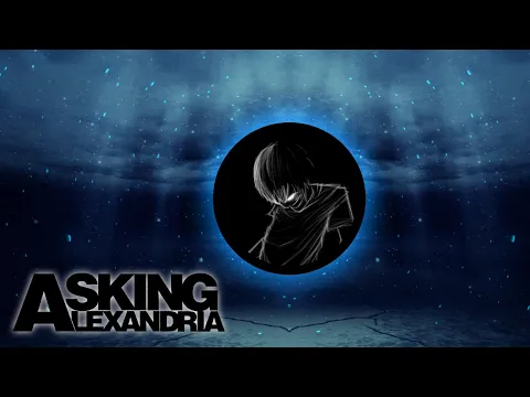 Download MP3 Asking Alexandria - Closure (Bass Boosted)