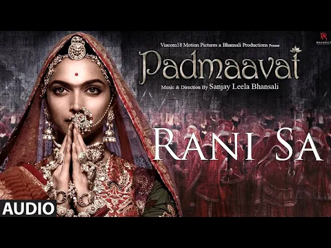 Download MP3 Padmaavat BGM - Rani Sa | Clean Audio with Lyrics