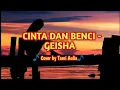 Download Lagu Cinta Dan Benci - Geisha ( Cover by Tami Aulia ) || Lirik🎵
