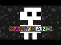 MANYLAND We re building a universe