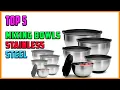 Best Stainless Steel Mixing Bowls Set Top 5 Best Stainless Steel Mixing Bowl for Every Kitchen