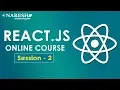 ReactJS Online Course Session-2 ReactJS Tutorials for Beginners Online Training