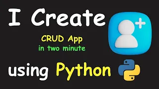 I CREATE CRUD APP IN 2 MIN USING PYTHON LEARN PYTHON BY BUILDING SIMPLE PROJECTS