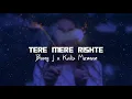 Download Lagu Tere Mere Rishte Remix 🌴Bang J x Kalis Meman🌴