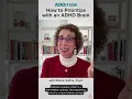 How to Prioritize with an AD Brain with Sharon Saline Psy D