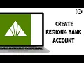How to Create Regions Bank Account Sign Up Regions Bank