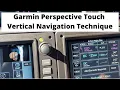 SF50 Garmin G3000 VNAV Technique Simple 3-Step Process