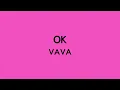 VAVA - OK