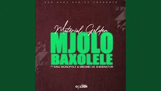 mjolo baxolele