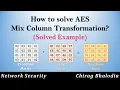 How to Solve AES Mix Column Transformation Mix Column Transformation in AES Solved Example