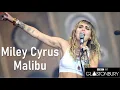 Download Lagu Miley Cyrus - Malibu (Glastonbury 2019)