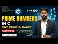 Lecture 23 Prime Number Finder C Program for Printing Prime Numbers in a Given Range