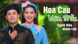 Download Hoa Cau Vườn Trầu - Thành Viên ft Khánh Linh | Song Ca Trữ Tình Mới Nhất 2024 MP3