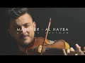 Lagu Majbour (Al Hayba) - Nassif Zeytoun - Violin Cover by Andre Soueid /أندريه سويد - الهيبة - مجبور