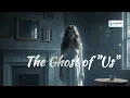 Lagu The Ghost of  Us - iMusic Original