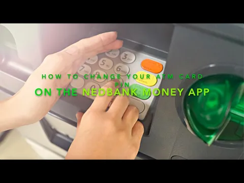 Download MP3 How to change your ATM card pin on the Nedbank Money App